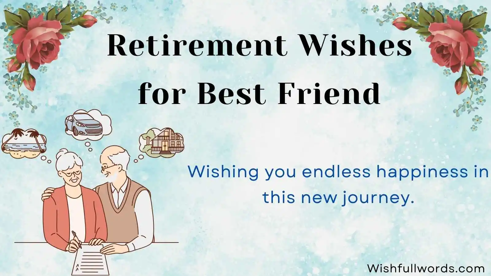 Retirement Wishes for Best Friend