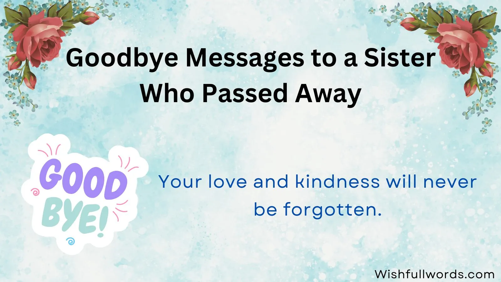 Goodbye Messages to a Sister Who Passed Away