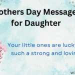 Mothers Day Messages for Daughter
