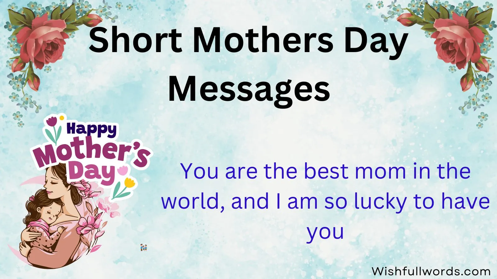 Short Mothers Day Messages