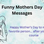 Funny Mothers Day Messages