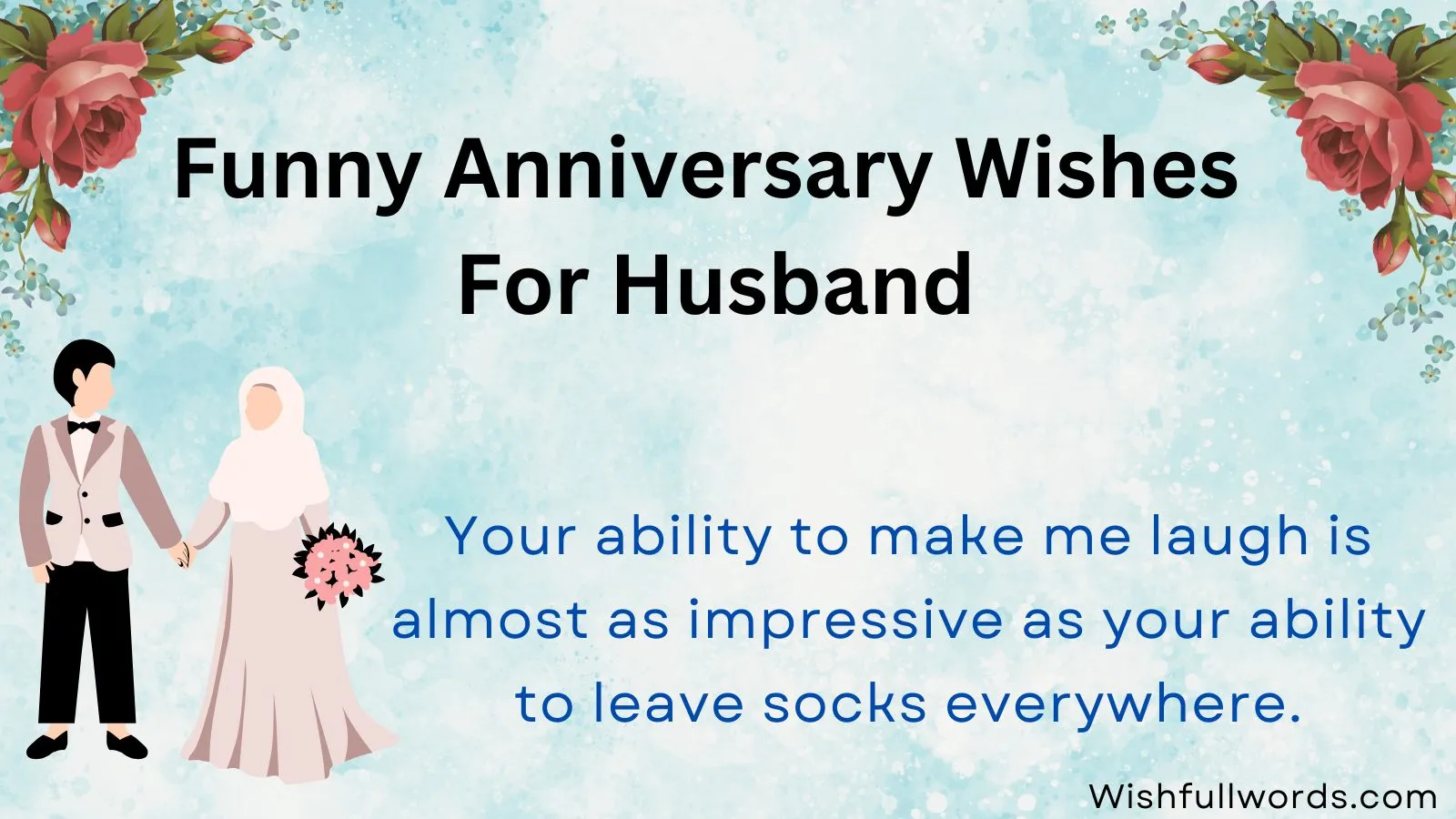 Funny Anniversary Wishes for Husband