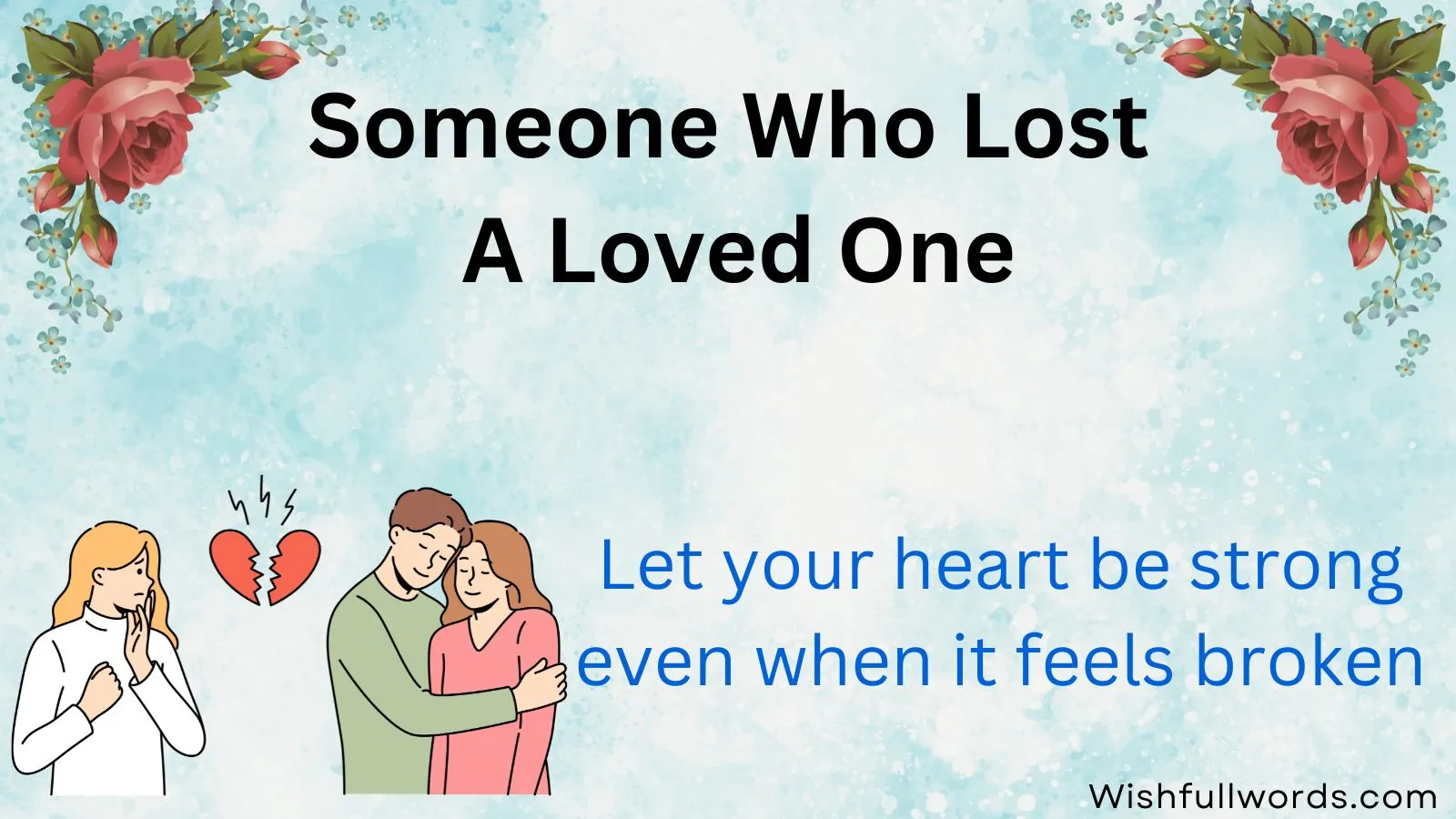 Someone Who Lost a Loved One