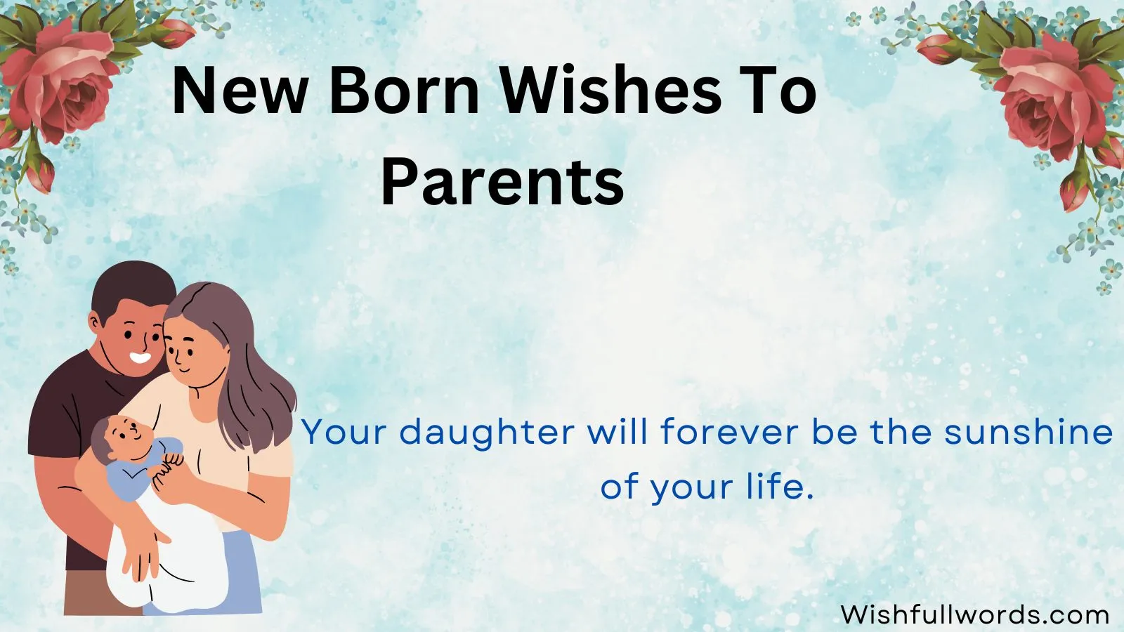 New Born Wishes to Parents