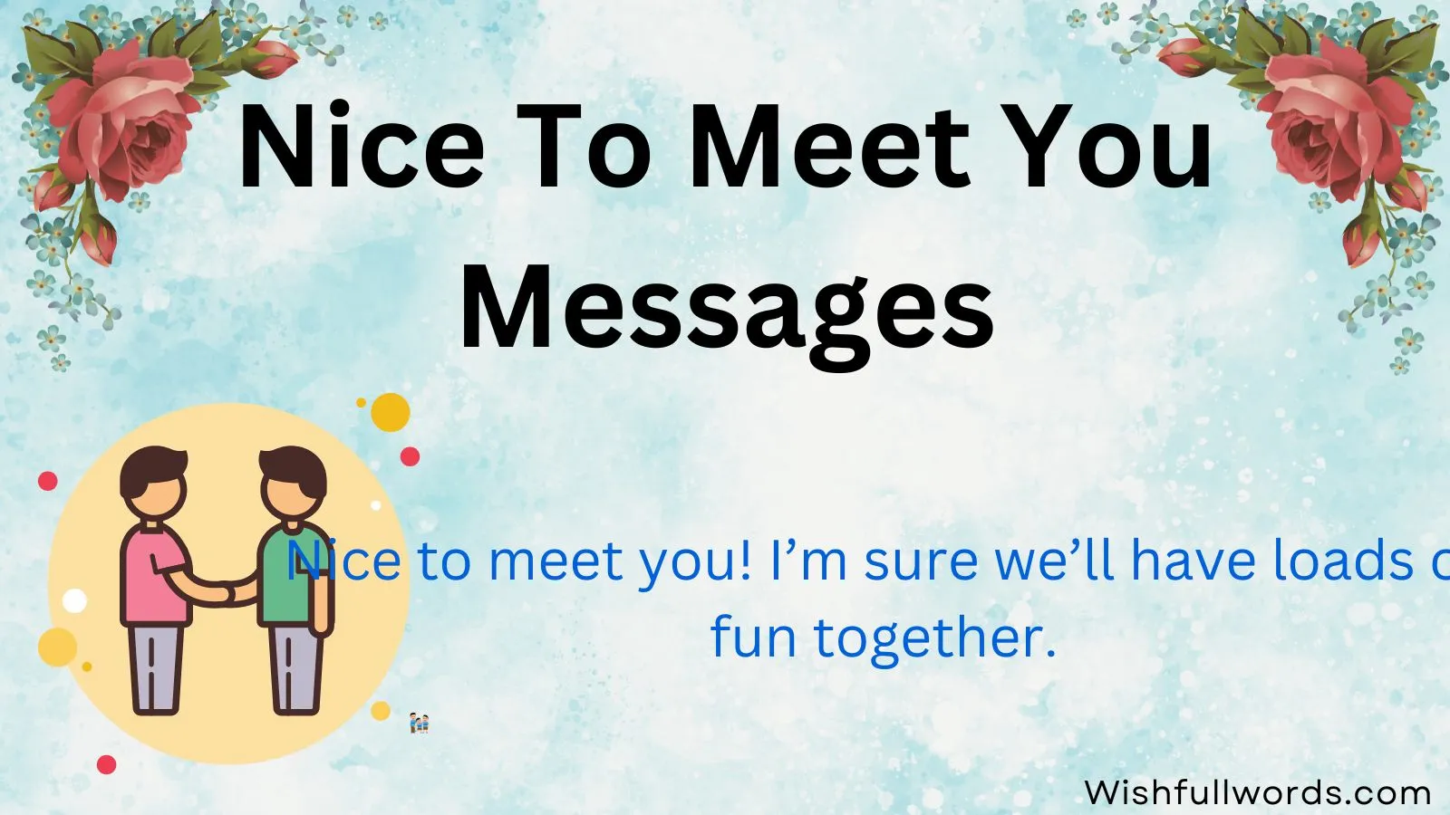 Nice to Meet You Messages