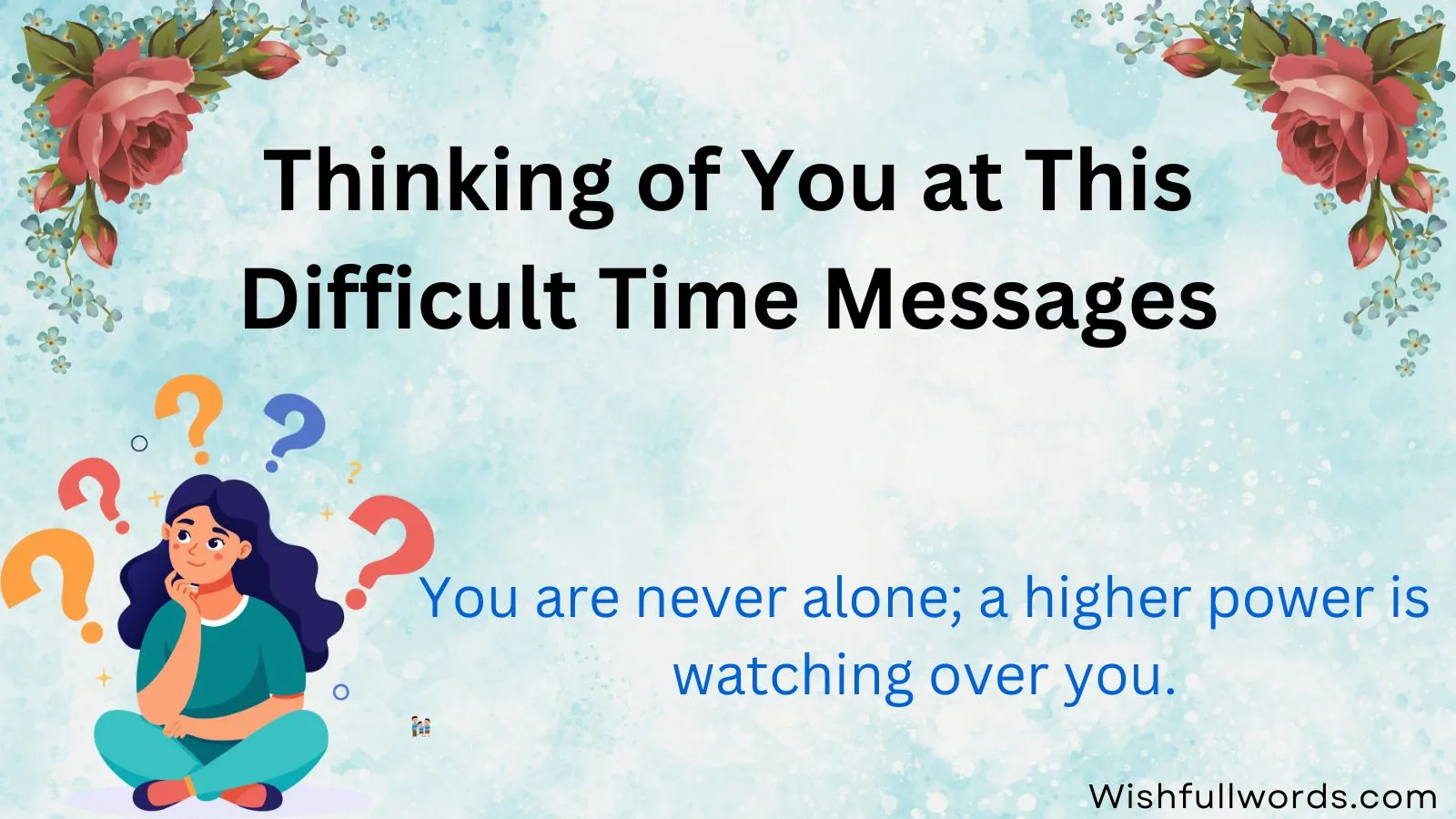 Thinking of You at This Difficult Time Messages