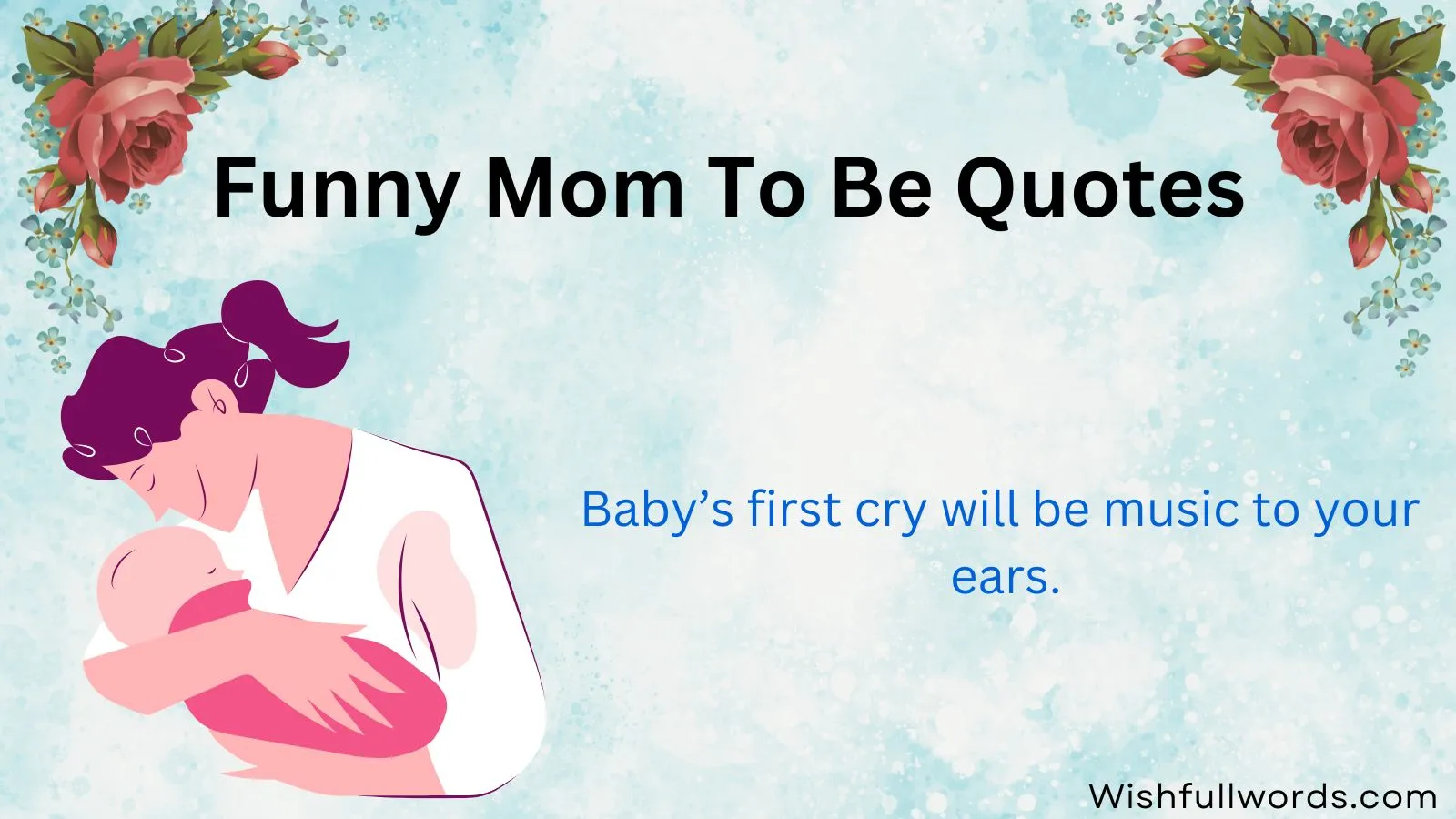 Funny Mom to Be Quotes