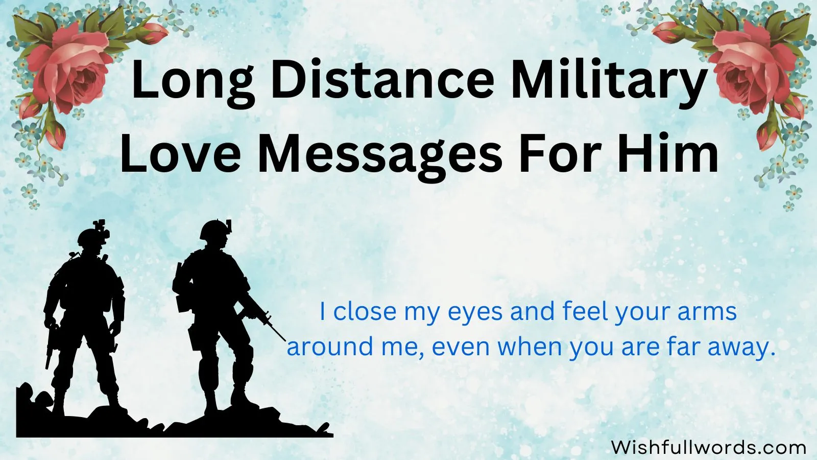Long Distance Military Love Messages for Him