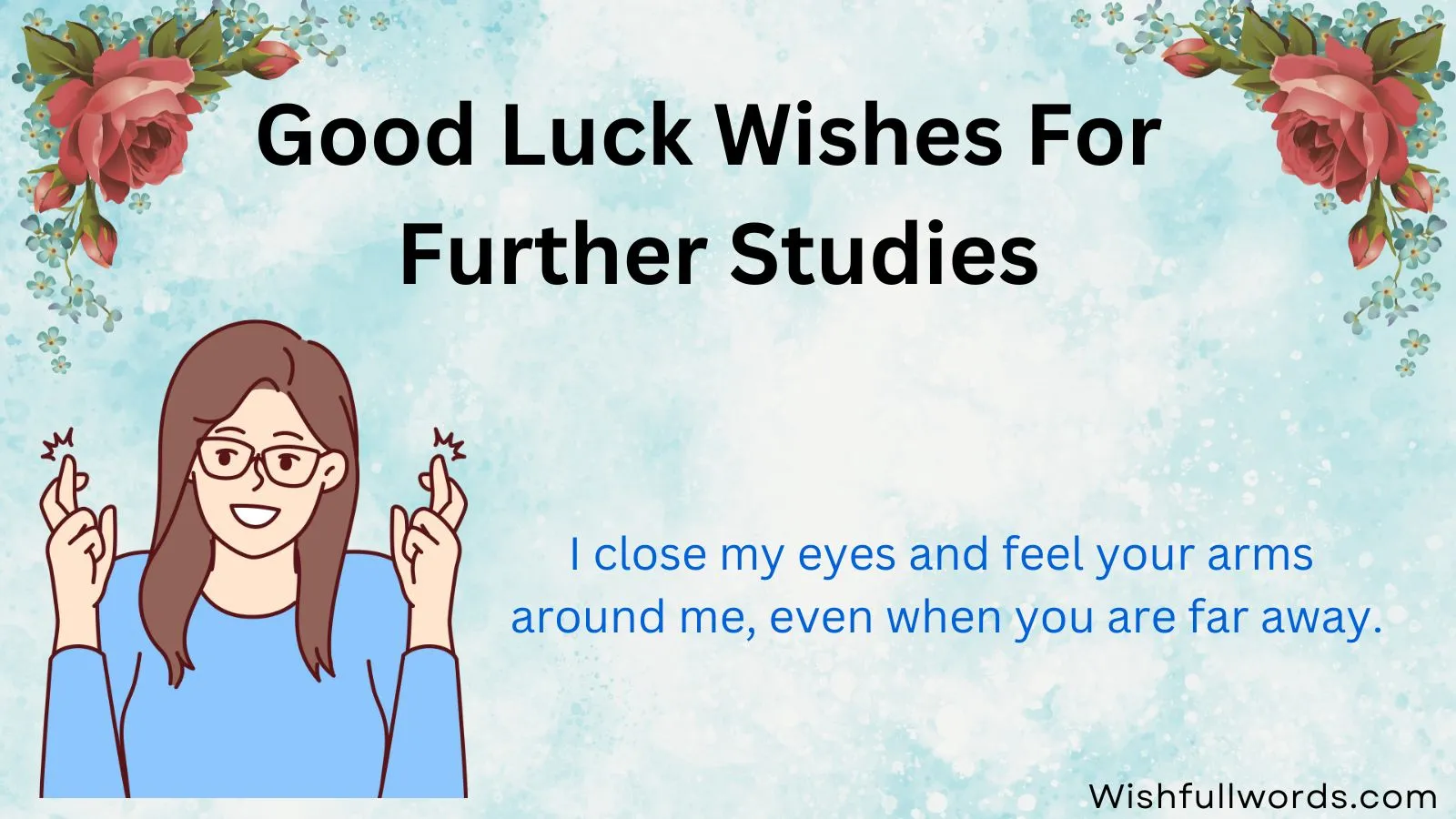 Good Luck Wishes for Further Studies