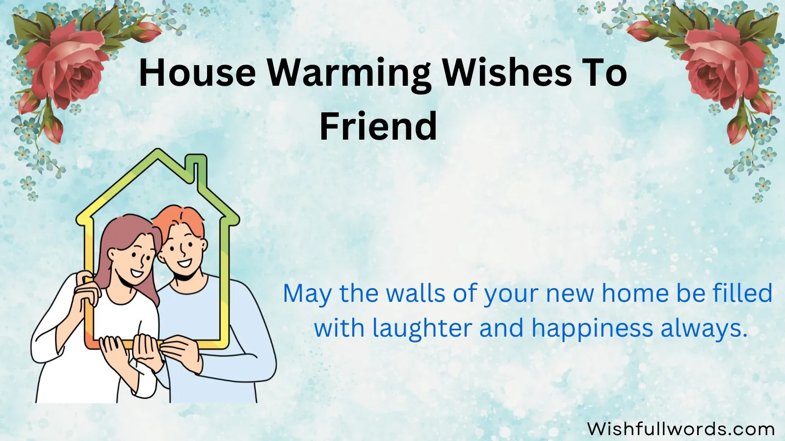 House Warming Wishes to Friend