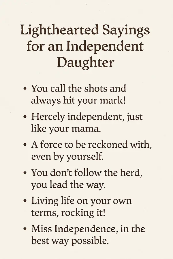 Lighthearted Sayings for an Independent Daughter