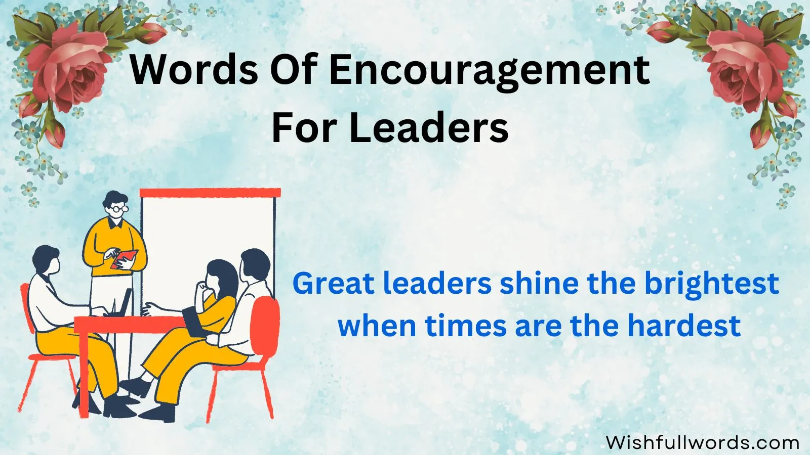 Words of Encouragement for Leaders