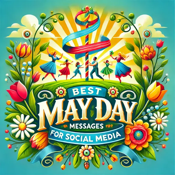 Best May Day Messages For Social Media